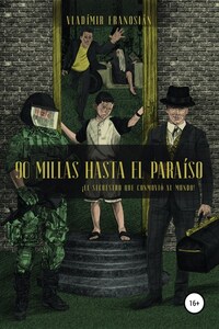 90 millas hasta el paraíso